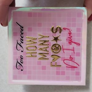 Too Faced Erika Jayne Highlighter How Many Fs